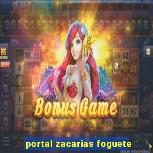 portal zacarias foguete